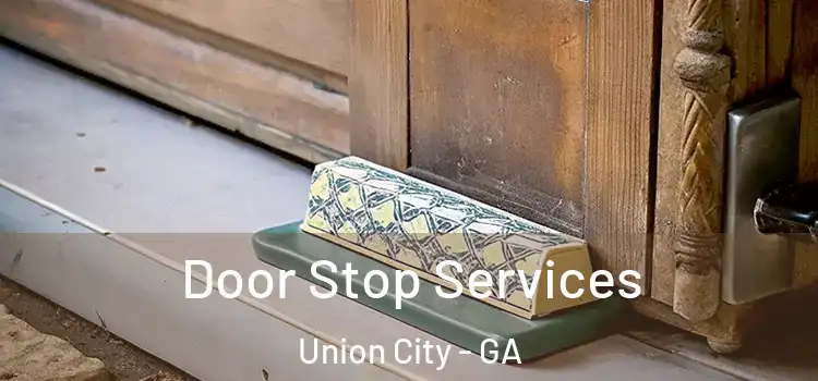 Door Stop Services Union City - GA
